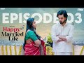 Happy Married Life New Web Series || Episode 03 || Nissar & Khushi mannem || The Mix || Tamada Media