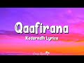 Qaafirana (Lyrics) | Kedarnath | Sushant Singh Rajput, Sara Ali Khan, Arijit Singh, Nikita Gandhi