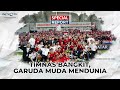 Special Report - Timnas Bangkit Garuda Muda Mendunia || FULL