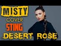 Misty - Desert Rose (cover Sting) | Кавер на любимую песню Стинга 4K