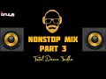 Nonstop_Dance_Mix_Part_3_(Dhol Mix🔥)_Remix_Bay_Dj Tulsi