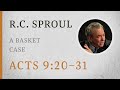 A Basket Case (Acts 9:20-31) — A Sermon by R.C. Sproul