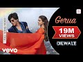 Gerua Dilwale , Shah Rukh Khan , Kajol , Pritam , Full Song Video