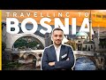 Watch this if you're travelling to Bosnia