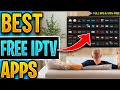 🔴These TOP IPTV APPS Are Insane !