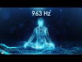 Powerful spiritual frequency 963 Hz - Love, wealth, miracles and blessings without limit