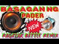 NEW REMIX|✴️BASAGAN NG PADER BASS BOOSTED SOUND REMIX✴️|RAGATAK BATTLE MUSIC BASS BOOSTED 🔊