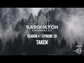Sasquatch Chronicles ft. by Les Stroud | Season 4 | Episode 20 | Taken