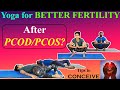 Top 10 Yogasana to get Pregnant | After PCOS/PCOD ?