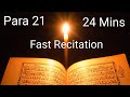 Quran Para 21 Fast Recitation in 24 minutes