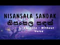 Nisansala Sandak (නිසංසල සඳක්)  Sashika Nisansala / Karaoke - Without Voice