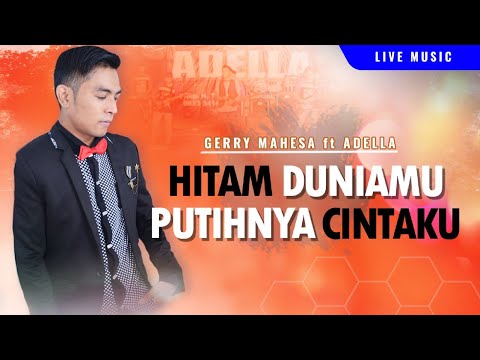 Download Gerry Mahesa - Hitam Duniamu Putihnya Cintaku free