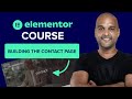 Building The Contact Page | How to Build a Website With Elementor WordPress