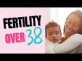How to start trying to get PREGNANT at 38 or OVER - Advanced Maternal Age follow these STEPS