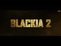 Blackia 2 | Trailer | MONU GAMBHIR | Dev Kharoud | Japji Khaira | Aarushi Sharma | Navaniat Singh |