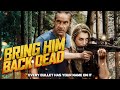 Bring Him Back Dead (2022) | Full Action Movie | Gary Daniels | Louis Mandylor | Daniel Baldwin