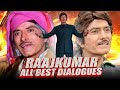 Raajkumar All Best Dialogues | Betaaj Badshah, Jawab, Police Public