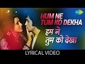 Hamne tumko dekha with lyrics | हमने तुमको देखा |Khel Khel Mein| Rishi Kapoor | Nitu Singh