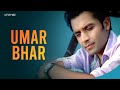 Shael Oswal - Umar Bhar (Official Music Video) | Revibe | Hindi Songs