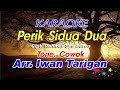 Karaoke Lagu Karo  Perik Sidua Dua Tone Cowok