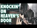 Knockin' on heaven's door⎥Fingerstyle guitar