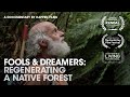 Man Spends 30 Years Turning Degraded Land into Massive Forest – Fools & Dreamers (Full Documentary)