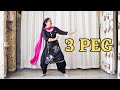 Dance on ''3 Peg'' | Sharry Mann | Mista Baaz | Ravi Raj