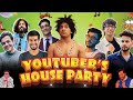 Youtuber's House Party | Purav Jha