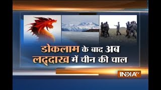 डोकलाम पर विवाद के बीच Ladakh में China की घुसपैठ की कोशिश नाकाम