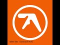 Select Soundcloud Works- Aphex Twin