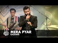 Kashmir | Mera Pyar | Full Version | Pepsi Battle of the Bands | Season 2