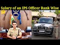 IPS Officer Monthly Salary Rank Wise | Salary and Promotion of IPS Officer | In hand Salary of IPS