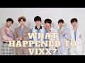 What HAPPENED to VIXX?