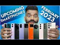 Top Upcoming Smartphones - February 2023🔥🔥🔥