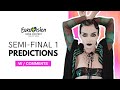 MY PREDICTIONS - Semi-Final 1 (One Week Before The Show) | Eurovision 2024