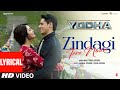 YODHA: Zindagi Tere Naam (Lyrics) | Sidharth Malhotra, Raashii Khanna | Vishal Mishra