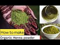 How to prepare Natural Henna powder at home | Dark stain mehndi powder#mehndi