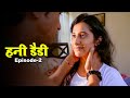 हनी डैडी - Honey Daddy | Latest Hindi Web Series | Episode - 2 | Crime Story | Play Digital India
