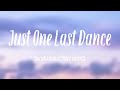 Just One Last Dance - Sarah Connor,Marc Terenzi {Lyric Song} 🪲