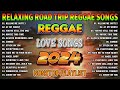 BEST REGGAE MIX 2024 - MOST REQUESTED REGGAE LOVE SONGS 2024 - REGGAE SONGS PLAYLIST 2024