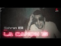 La Canon 16 - Sahran Elil - Officiel Audioلا كانون ١٦