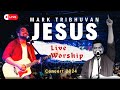 Mark Tribhuvan Live Hindi Praise & Worship @FOLJChurch || Concert 2024 - 🔴Live Non-stop