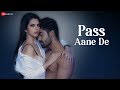 Pass Aane De | Akaash Choudhary, Zara Siddique & Agni Pawar | Altaaf Sayyed | Aslam Khan