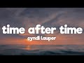 Cyndi Lauper - Time after time (Lyrics)