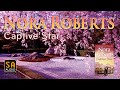 Captive Star (Stars of Mithra #2) by Nora Roberts | Story Audio 2021.