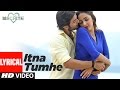 Itna Tumhe Lyrical Video Song | Yaseer Desai & Shashaa Tirupati | Abbas-Mustan | T-Series