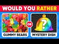 Would You Rather...? MYSTERY Dish Edition 🍬🍽 Sweets Edition