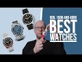 Finding the best watches at 500, 1500 and 4000 USD