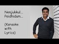 Nenjukkul Peidhidum | Karaoke | With Lyrics | Varanam Ayiram | Harris Jayaraj | High-Quality | Surya