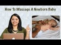 नवजात शिशु और बच्चों की मसाज कैसे करें | How To Massage Your Newborn Baby In Hindi